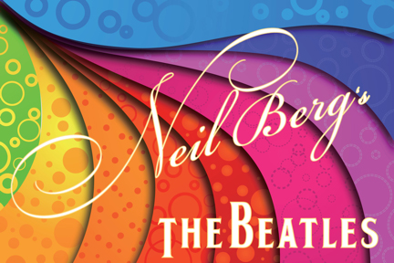 Neil Berg's The Beatles - An Intimate Tribute to The Beatles